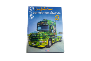 Les fabuleux camions décorés 2